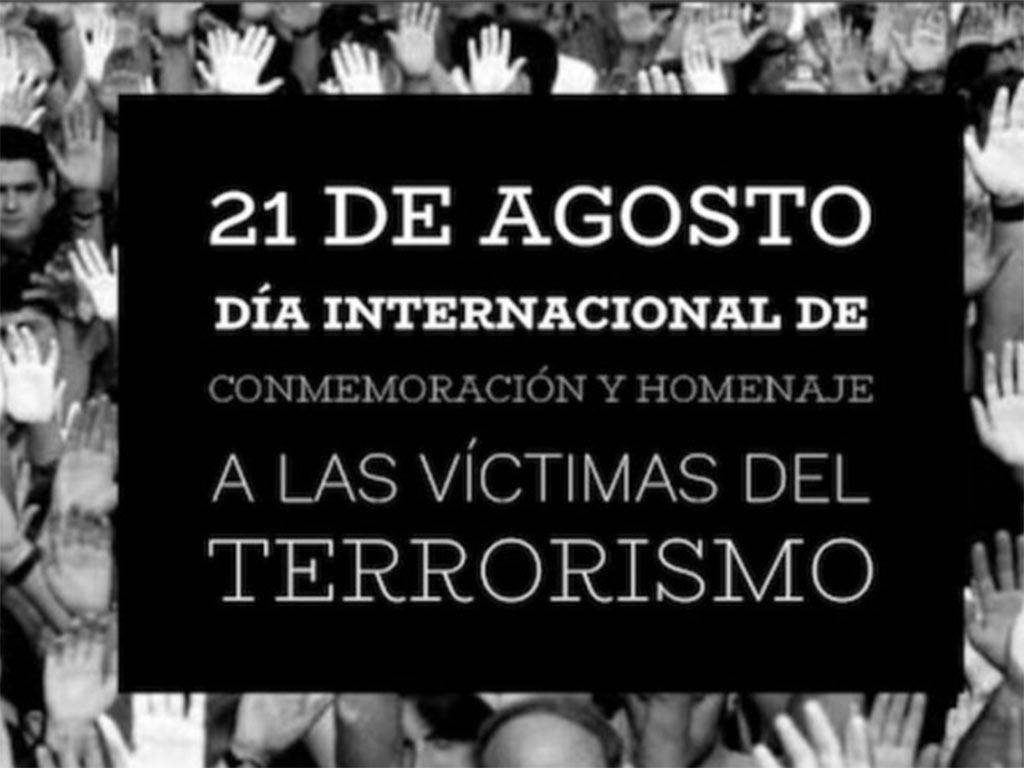 Día Internacional de Conmemoración y Homenaje a las víctimas del terrorismo