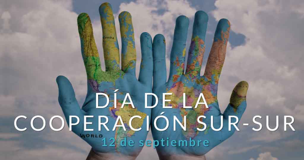 Día de las Naciones Unidas para la Cooperación Sur-Sur. 